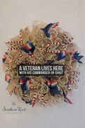 Patriotic Veteran Wreath- “A Veteran Lives Here”